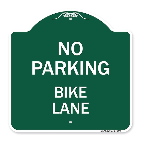 Designer Series Sign-No Parking Bike Lane, Green & White Aluminum Sign, 18" x 18", GW-1818-23758